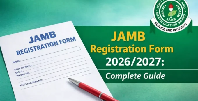 ]JAMB Registration Form 2026/2027: Requirements, How to Apply & Updates